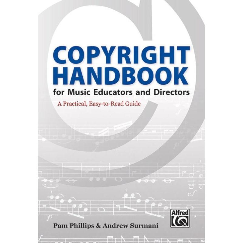 Alfred's Comprehensive Copyright Handbook for US Music Educators and Directors